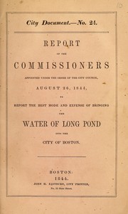 Cover of: Report of the commissioners appointed under the order of the City Council, August 26, 1844 by Boston (Mass.)