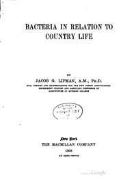 Cover of: Bacteria in relation to country life by Jacob Goodale Lipman