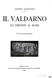 Il Valdarno da Firenze al Mare by Guido Carocci