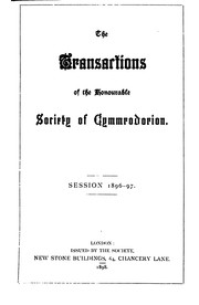 Cover of: Transactions of the Honourable Society of Cymmrodorion. 1896-1897 Session. by Honourable Society of Cymmrodorion.