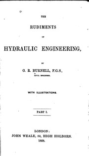 Cover of: The Rudiments of Hydraulic Engineering by George Rowdon Burnell