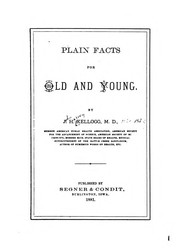 Cover of: Plain facts for old and young by John Harvey Kellogg