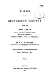 Cover of: History of the Eighteenth Century and of the Nineteenth Till the Overthrow ... by Friedrich Christoph Schlosser, Friedrich Christoph Schlosser