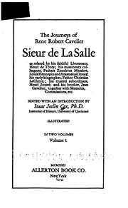 Cover of: The Journeys of Réné Robert Cavelier, Sieur de La Salle: As Related by His Faithful Lieutenant ... by Isaac Joslin Cox