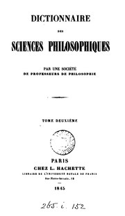 Cover of: Dictionnaire des sciences philosophiques, par une société de professeurs de philosophie [ed. by ...