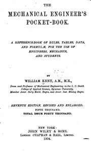 Cover of: The Mechanical Engineer's Pocket-book: A Reference-book of Rules, Tables, Data, and Formulae ... by William Kent, William Kent