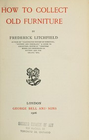Cover of: How to collect old furniture by Frederick Litchfield