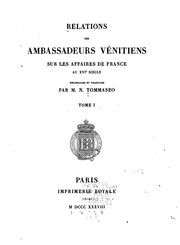 Cover of: Relations des ambassadeurs venitiens sur les affaires de France au XVIe siecle by Niccolò Tommaseo
