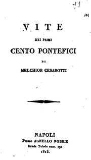 Vite dei primi cento pontefici di Melchior Cesarotti