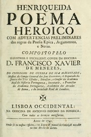 Cover of: Henriqueida: poema heroico, com advertencias preliminares das regras da poesia epica, argumentos, e notas