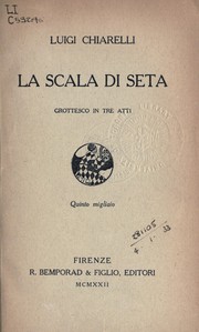 Cover of: La scala di seta: grottesco in tre atti