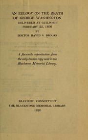 Cover of: An eulogy on the death of George Washington by David S. Brooks