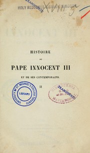 Cover of: Histoire du Pape Innocent III et de ses contemporains by Friedrich Emanuel von Hurter-Ammann