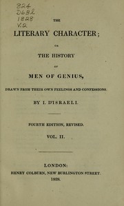 Cover of: The literary character, or, The history of men of genius, drawn from their own feelings and confession