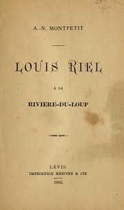 Cover of: Louis Riel à la Rivière-du-Loup