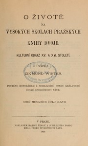 Cover of: O životě na vysokých školach pražských: kulturní obraz 15. a 16. století