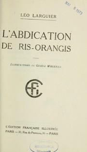 L'abdication de Ris-Orangis by Léo Larguier