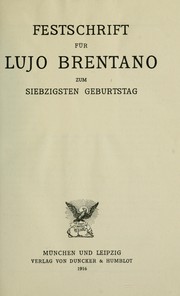 Festschrift für Lujo Brentano zum siebzigsten Geburtstag by Brentano, Lujo