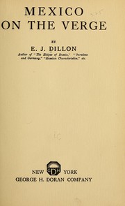 Cover of: Mexico on the verge: by E. J. Dillon...