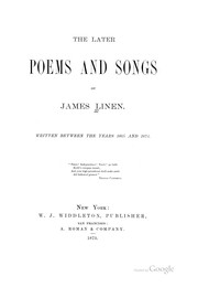 Cover of: The later poems and songs of James Linen.