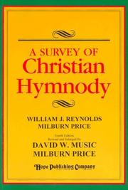 Cover of: A Survey of Christian Hymnody by William J. Reynolds, Milburn Price, David W. Music