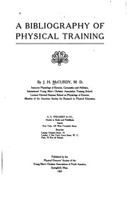 Cover of: A bibliography of physical training | J. H. McCurdy