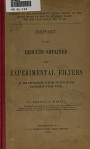 Cover of: Report of the results obtained with experimental filters at the Pettaconset pumping station of the Providence water works.