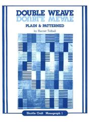 Cover of: Doubleweave Plain and Patterned (Shuttle Craft Monograph; 1) by Harriet Tidball