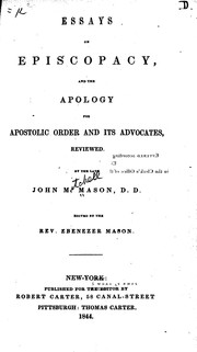Cover of: Essays on episcopacy and The apology for apostolic order and its advocates reviewed