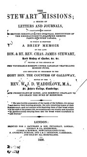 Cover of: The Stewart Missions: A Series of Letters and Journals, Calculated to Exhibit to British ... by William James Darley Waddilove