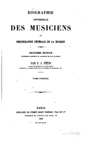 Cover of: Biographie universelle des musiciens et bibliographie génèrale de la musique by François-Joseph Fétis
