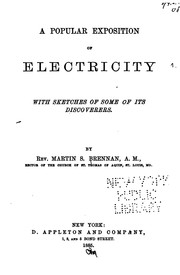 Cover of: A Popular Exposition of Electricity with Sketches of Some of Its Discoveries