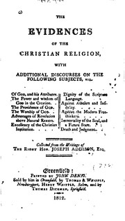 Cover of: The Evidences of the Christian Religion: With Additional Discourses on the ...