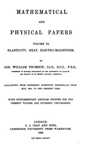 Cover of: Mathematical and Physical Papers by Joseph Larmor, William Thomson Kelvin
