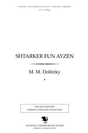 Cover of: Shṭarḳer fun ayzen: a roman fun Yidishen leben