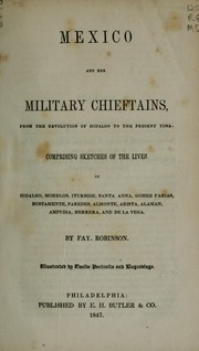 Cover of: Mexico and her military chieftains by Fayette Robinson