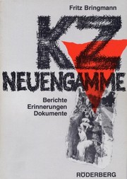 Cover of: KZ Neuengamme: Berichte, Erinnerungen, Dokumente