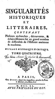 Cover of: Singularités historiques et littéraires contenant plusieurs recherches ...