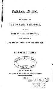Cover of: Panama in 1855.: An account of the Panama rail-road, of the cities of Panama and Aspinwall, with sketches of life and character on the Isthmus.