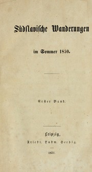 Cover of: Südslavische Wanderungen im Sommer 1850
