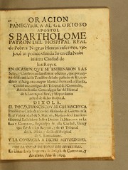 Oracion panegyrica al glorioso apostol S[.] Bartholome patron del hospital real de pobres negros horros enfermos, viejos, è impedidos fundado en esta nobilissima Ciudad de los Reyes by Francisco de Vargas Machuca