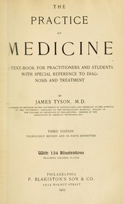 Cover of: The practice of medicine: a text-book for practitioners and students with special reference to diagnosis and treatment