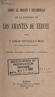 Cover of: Sobre el origen y desarrollo de la leyenda de Los Amantes de Teruel by Emilio Cotarelo y Mori