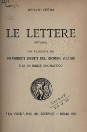 Cover of: Le lettere (ristampa): con l'aggiunta dei frammenti inediti del secondo volume e di un indice onomastico