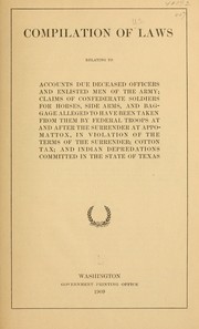 Cover of: Compilation of laws relating to accounts due deceased officers and enlisted men of the army