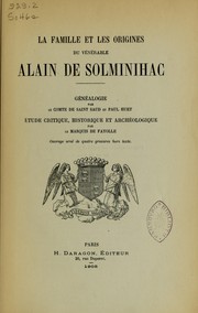 La famille et les origines du vénérable Alain de Solminihac by Saint-Saud, Aymard comte de