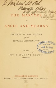 Cover of: Martyrs of Angus and Mearns: sketches in the history of the Scottish Reformation