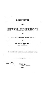 Cover of: Lehrbuch, der Entwicklungsgeschichte des Menschen und der Wirbelthiere