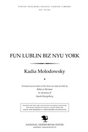 Cover of: Fun Lublin biz Nyu Yorḳ by Kadia Molodowsky