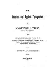 Cover of: The practice and applied therapeutics of osteopathy by Charles Hazzard